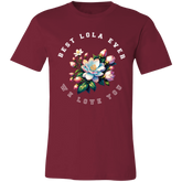 Best Lola Ever Unisex Jersey T-Shirt